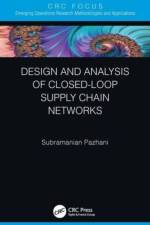 Design and Analysis of Closed-Loop Supply Chain Networks