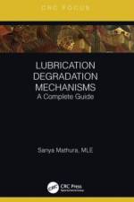 Lubrication Degradation Mechanisms