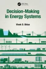 Decision-Making in Energy Systems af Vivek D. (University of Michigan - Dearborn Bhise