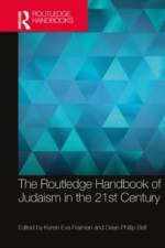 The Routledge Handbook of Judaism in the 21st Century