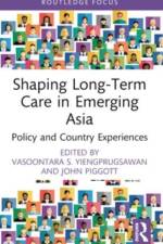 Shaping Long-Term Care in Emerging Asia