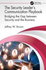 The Security Leader’s Communication Playbook af Jeffrey W. Brown