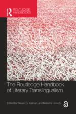 The Routledge Handbook of Literary Translingualism