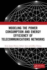 Modeling the Power Consumption and Energy Efficiency of Telecommunications Networks