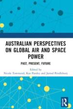 Australian Perspectives on Global Air and Space Power