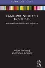 Catalonia, Scotland and the EU: af Niklas Bremberg