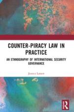 Counter-Piracy Law in Practice af Jessica (Danish Institute for International Studies Larsen