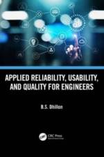 Applied Reliability, Usability, and Quality for Engineers af B.S. (University of Ottawa Dhillon