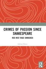 Crimes of Passion Since Shakespeare af Adrian (University of Melbourne Howe