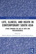 Life, Illness, and Death in Contemporary South Asia