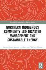 Northern Indigenous Community-Led Disaster Management and Sustainable Energy af Ranjan Datta