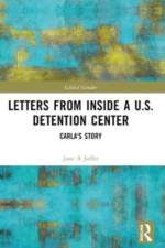 Letters from Inside a U.S. Detention Center af Jane (Cornell University Juffer