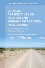 Critical Perspectives on Refugee and Migrant Integration in Education