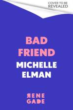 Bad Friend af Michelle Elman