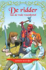 Avonturen van de elfen 1 - De ridder van de rode rozenbottel af Peter Gotthardt