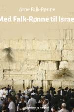 Med Falk-Rønne til Israel af Arne Falk-Rønne