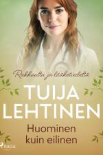 Huominen kuin eilinen af Tuija Lehtinen
