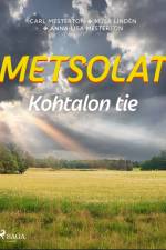 Metsolat – Kohtalon tie af Anna-Lisa Mesterton