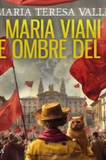 Maria Viani e le ombre del ’68. Un’indagine genovese af Maria Teresa Valle