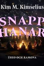 Snapphanar af Kim M. Kimselius