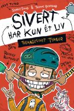 Sivert har kun ét liv: Teenagelivet tynger af Sophie Souid