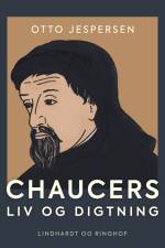 Chaucers liv og digtning af Otto Jespersen