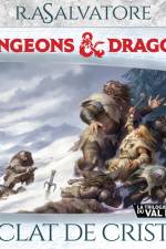 La Trilogie du Val Bise - tome 1 - L'Éclat de cristal af R.A. Salvatore
