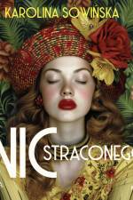 Nic straconego af Karolina Sowińska