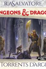 La Trilogie du Val Bise - tome 2 - Les Torrents d'argent af R.A. Salvatore