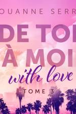 De toi à moi (with love) - Tome 3 af Louanne Serra