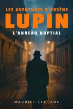 L'Anneau nuptial – Les aventures d'Arsène Lupin af Maurice Leblanc