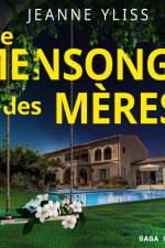 Le Mensonge des mères af Jeanne Yliss