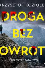 Droga bez powrotu af Krzysztof Koziołek