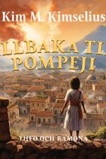 Tillbaka till Pompeji af Kim M. Kimselius