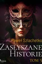 Zasłyszane historie. Tom 5 af Paweł Szlachetko
