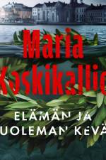 Elämän ja kuoleman kevät af Maria Koskikallio
