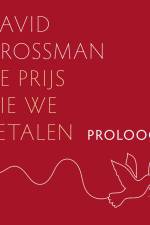 Proloog: Wie zullen wij Israëli’s zijn als wij na deze tragedie herrijzen uit de as? af David Grossman