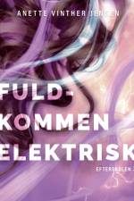 Fuldkommen elektrisk, Efterskolen 3, Sort Læseklub af Anette Vinther Jensen