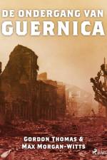 De ondergang van Guernica af Max Morgan-Witts