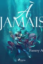 À jamais af Fanny André