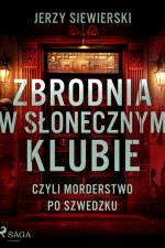 Zbrodnia w Słonecznym Klubie, czyli morderstwo po szwedzku