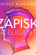 Zapiski inteligenta af Bartosz Buśkiewicz