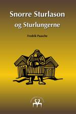 Snorre Sturlason og Sturlungerne af Heimskringla Reprint