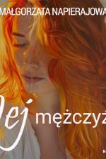 Jej mężczyźni af Małgorzata Napierajowa