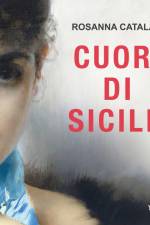 Cuori di Sicilia. La saga dei Catalano af Rosanna Catalano