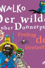Der wilde Räuber Donnerpups – Freitag der Dreizehnte af Walko