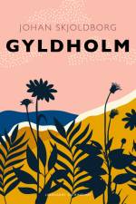 Gyldholm af Johan Skjoldborg