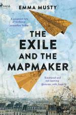 The Exile and the Mapmaker af Emma Musty