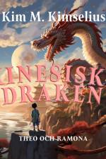 Kinesiska draken af Kim M. Kimselius