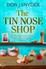 The Tin Nose Shop af Don J. Snyder